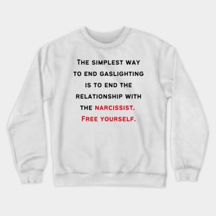 End Narcissist's Gaslighting Crewneck Sweatshirt